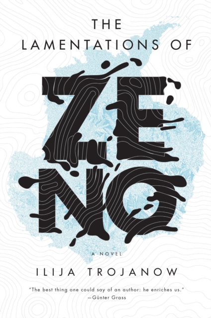 The Lamentations of Zeno : A Novel, Hardback Book
