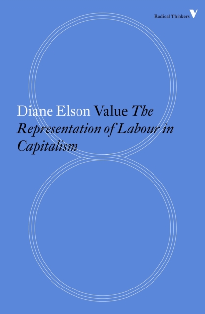 Value : The Representation of Labour in Capitalism, Paperback / softback Book