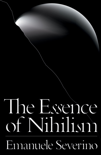 The Essence of Nihilism, Hardback Book
