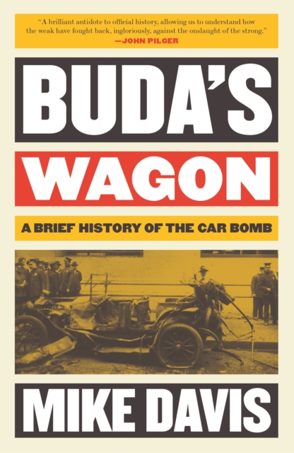 Buda's Wagon : A Brief History of the Car Bomb, EPUB eBook