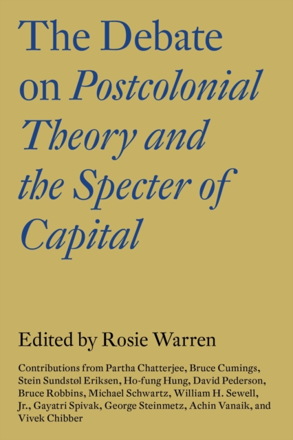 The Debate on Postcolonial Theory and the Specter of Capital, Hardback Book