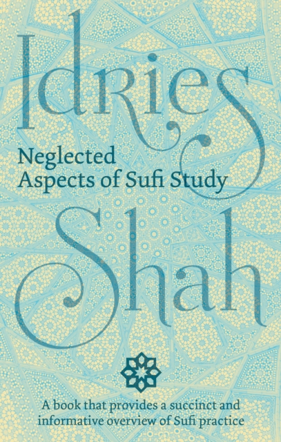 Neglected Aspects of Sufi Study, EPUB eBook
