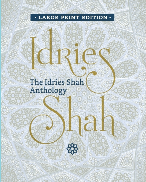 The Idries Shah Anthology, Paperback / softback Book