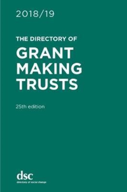 The Directory of Grant Making Trusts 2018/19, Hardback Book