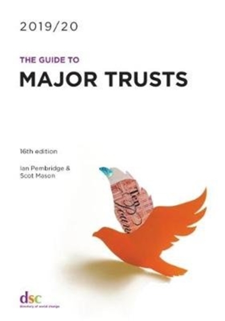 The Guide to Major Trusts 2019/20, Paperback / softback Book