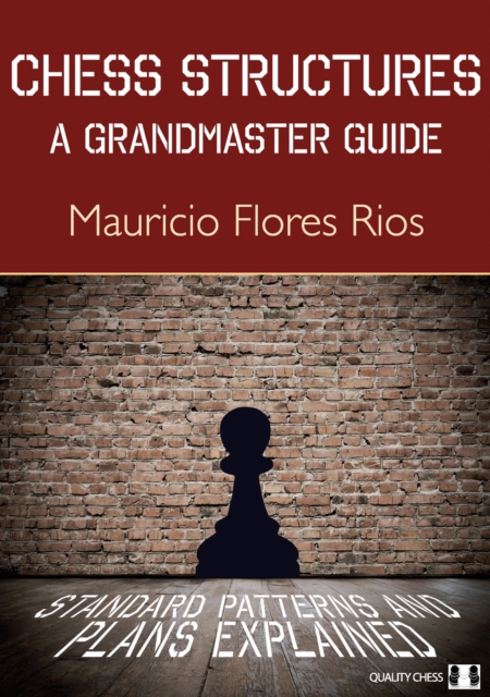 Chess Structures : A Grandmaster Guide, Paperback / softback Book