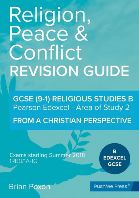 Religion, Peace & Conflict : Area of Study 2: From a Christian Perspective: GCSE Edexcel Religious Studies B (9-1), Paperback / softback Book