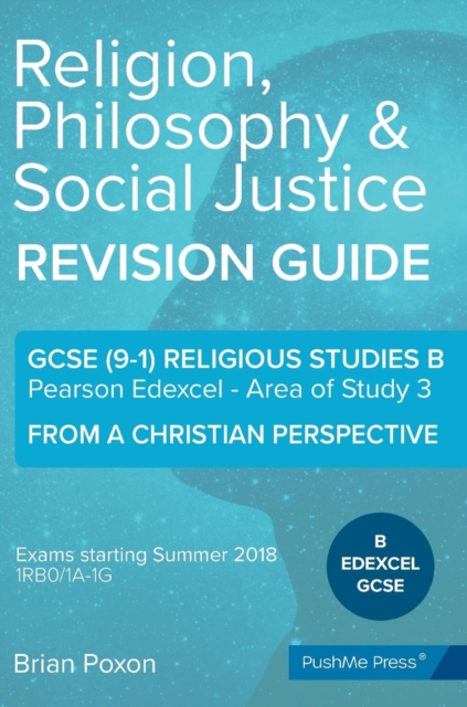 Religion, Philosophy & Social Justice : Area of Study 3: From a Christian Perspective: GCSE Edexcel Religious Studies B (9-1), Hardback Book