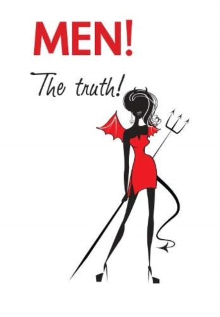 Men The Truth, Hardback Book