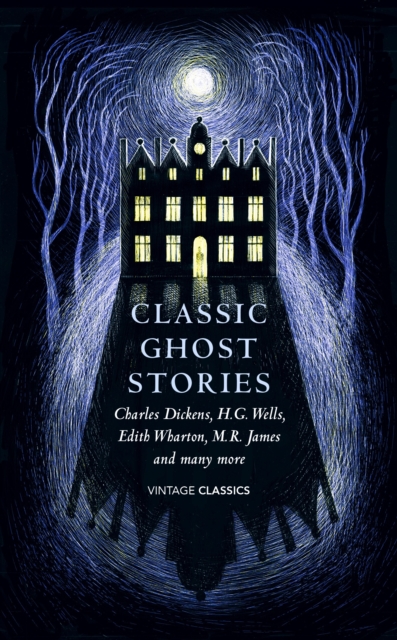 Classic Ghost Stories : Spooky Tales from Charles Dickens, H.G. Wells, M.R. James and many more, Hardback Book