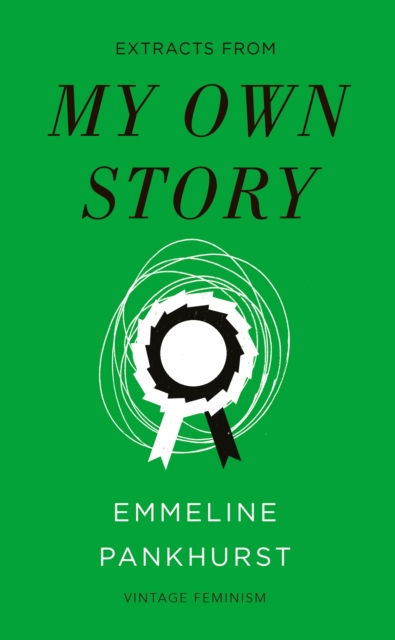 My Own Story (Vintage Feminism Short Edition), Paperback / softback Book