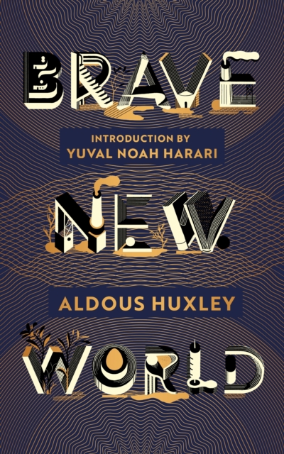 Brave New World : 90th Anniversary Edition with an Introduction by Yuval Noah Harari, Hardback Book