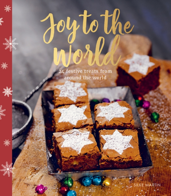 Joy to the World : 24 Festive Treats from Around the World, Hardback Book