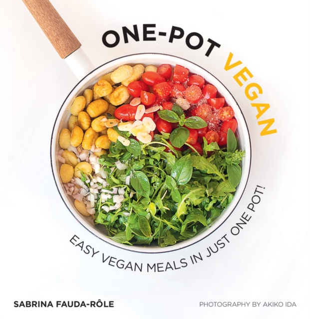 One-pot Vegan : Easy Vegan Meals in Just One Pot, Paperback / softback Book