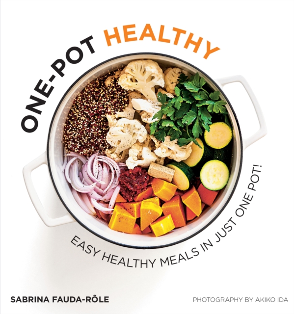 One-pot Healthy : Easy Healthy Meals in Just One Pot, EPUB eBook