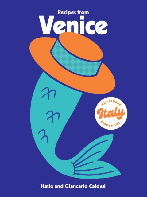 Recipes from Venice, Hardback Book