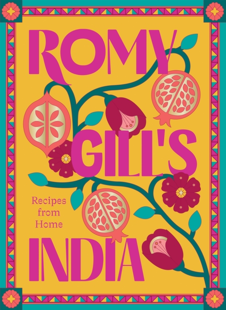 Romy Gill's India : Recipes from Home, Hardback Book
