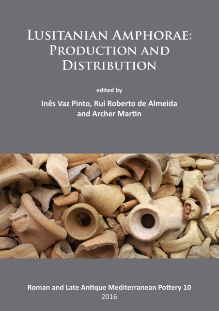 Lusitanian Amphorae: Production and Distribution, Paperback / softback Book