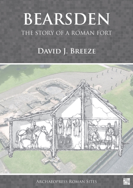 Bearsden: The Story of a Roman Fort, Paperback / softback Book