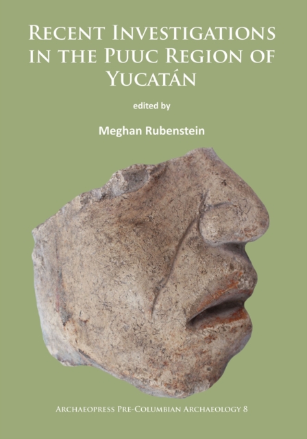Recent Investigations in the Puuc Region of Yucatan, Paperback / softback Book