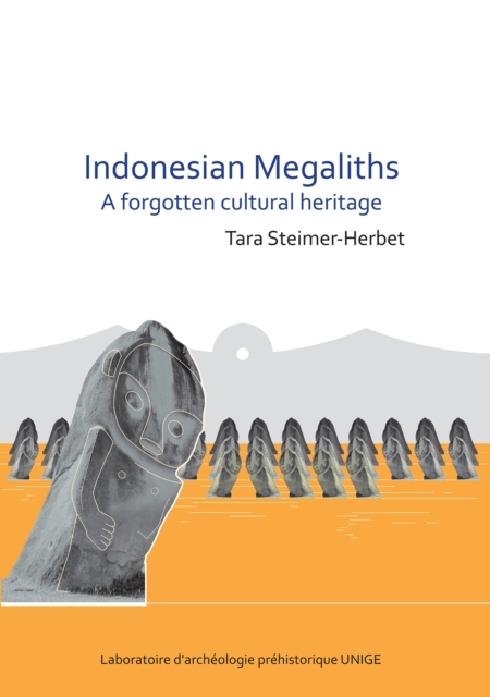 Indonesian Megaliths: A Forgotten Cultural Heritage, Paperback / softback Book