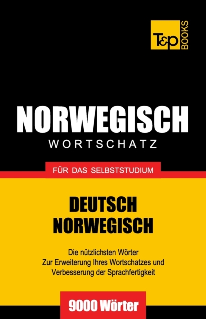 Wortschatz Deutsch-Norwegisch f?r das Selbststudium. 9000 W?rter, Paperback / softback Book
