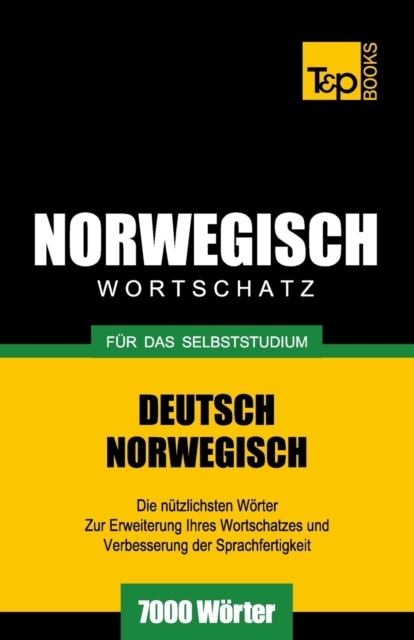 Wortschatz Deutsch-Norwegisch f?r das Selbststudium. 7000 W?rter, Paperback / softback Book