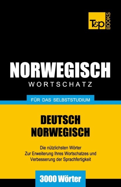 Wortschatz Deutsch-Norwegisch f?r das Selbststudium. 3000 W?rter, Paperback / softback Book