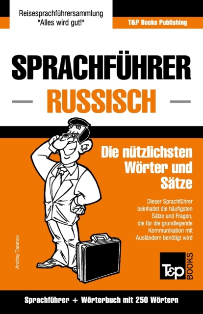 Sprachfuhrer Deutsch-Russisch und Mini-Woerterbuch mit 250 Woertern, Paperback / softback Book