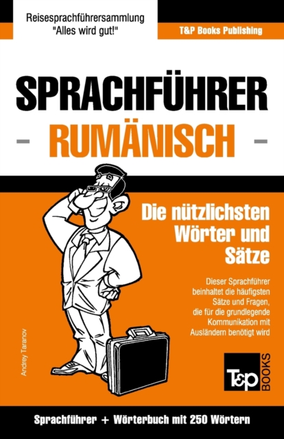 Sprachfuhrer Deutsch-Rumanisch und Mini-Woerterbuch mit 250 Woertern, Paperback / softback Book