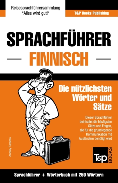 Sprachfuhrer Deutsch-Finnisch und Mini-Woerterbuch mit 250 Woertern, Paperback / softback Book
