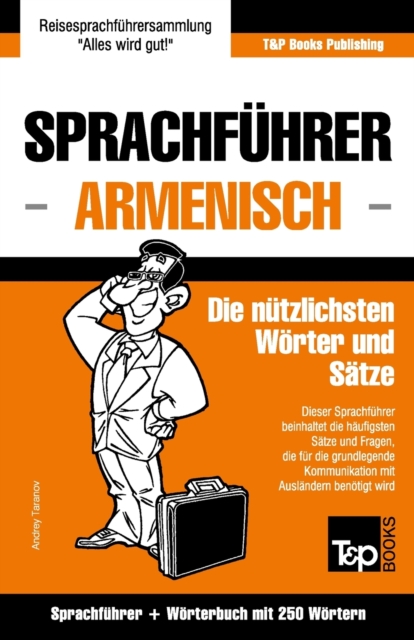 Sprachfuhrer Deutsch-Armenisch und Mini-Woerterbuch mit 250 Woertern, Paperback / softback Book