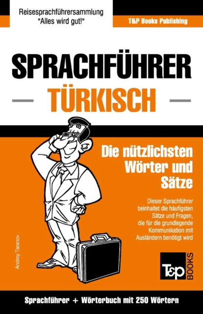 Sprachfuhrer Deutsch-Turkisch und Mini-Woerterbuch mit 250 Woertern, Paperback / softback Book