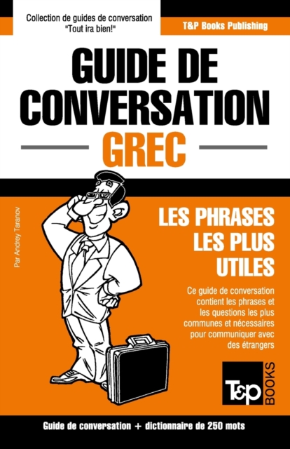 Guide de conversation Francais-Grec et mini dictionnaire de 250 mots, Paperback / softback Book