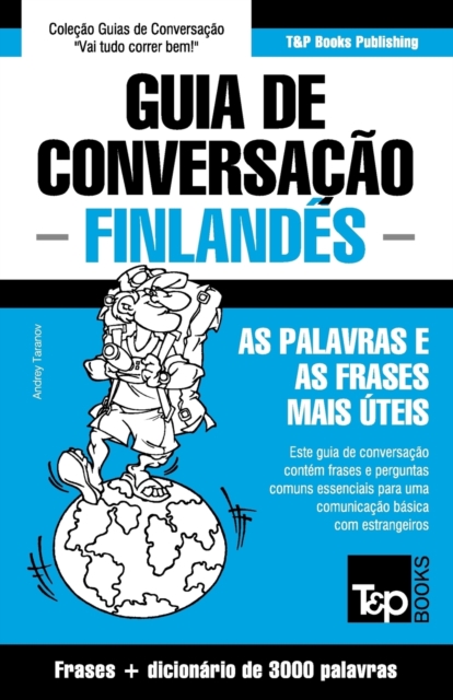 Guia de Conversacao Portugues-Finlandes e vocabulario tematico 3000 palavras, Paperback / softback Book