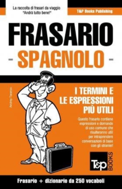 Frasario Italiano-Spagnolo e mini dizionario da 250 vocaboli, Paperback / softback Book