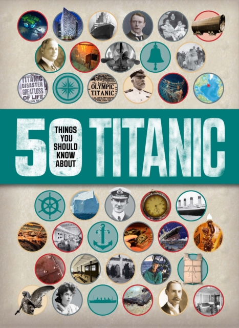 50 Things You Should Know About Titanic, Paperback / softback Book