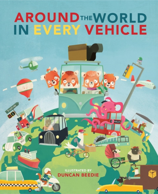 Around The World in Every Vehicle, Hardback Book