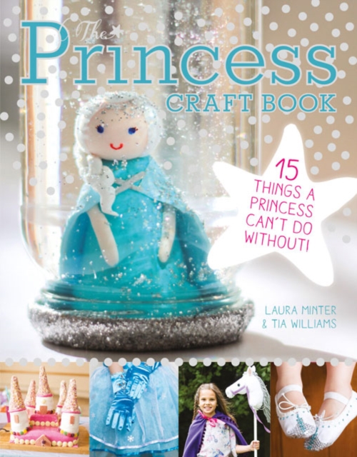 Princess Craft Book, The, Paperback / softback Book