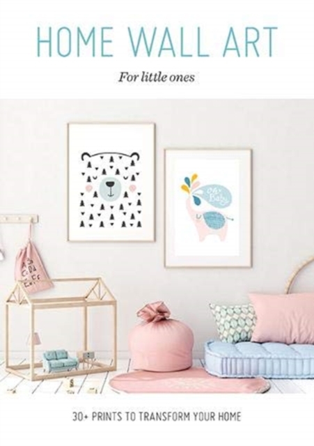 Home Wall Art - For Little Ones, Paperback / softback Book