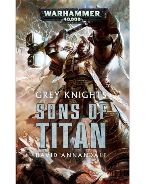 Grey Knights: Sons of Titan, Hardback Book