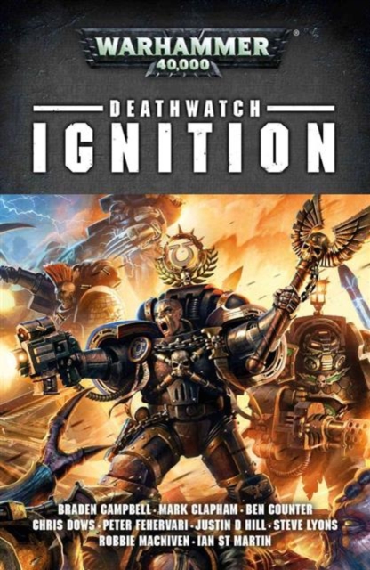 Deathwatch: Ignition, Paperback / softback Book