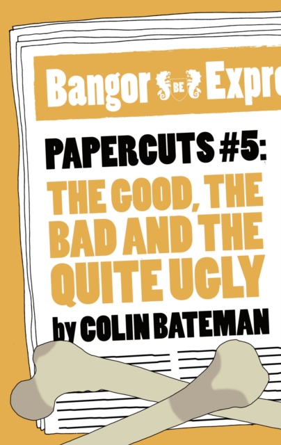 Papercuts 5: The Good, The Bad and the Quite Ugly, EPUB eBook