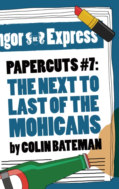 Papercuts 7: The Next to Last of the Mohicans, EPUB eBook