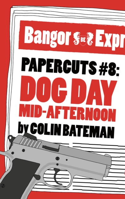 Papercuts 8: Dog Day Mid-Afternoon, EPUB eBook