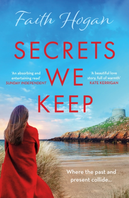 Secrets We Keep : A beautiful story of love, loss, and life from the Kindle #1 bestselling author, EPUB eBook