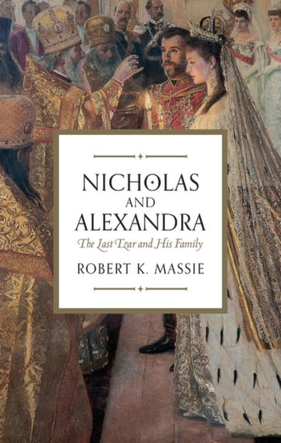 Nicholas and Alexandra, Paperback / softback Book