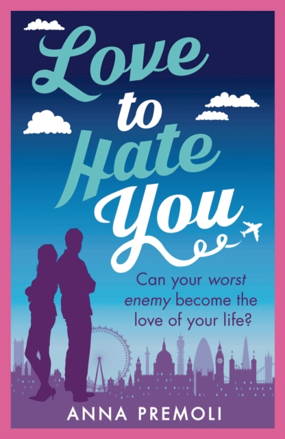 Love to Hate You : A fun, feisty romance, EPUB eBook