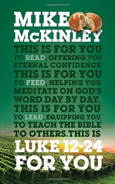 Luke 12-24 For You : For reading, for feeding, for leading, Paperback / softback Book