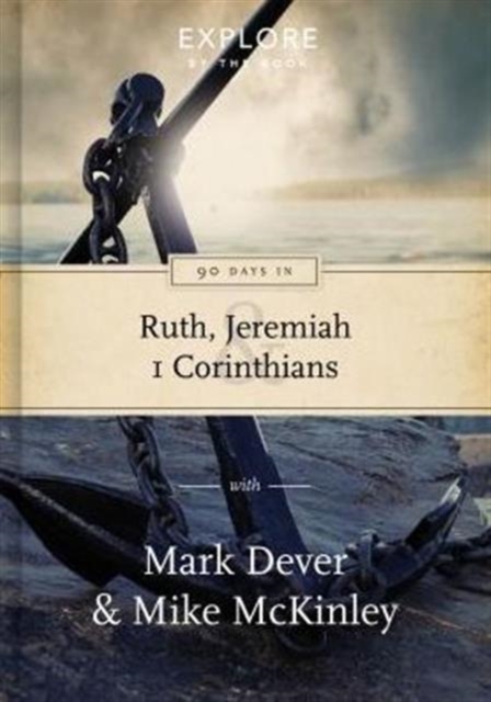 90 Days in Ruth, Jeremiah and 1 Corinthians : Draw strength from God's word 1, Hardback Book